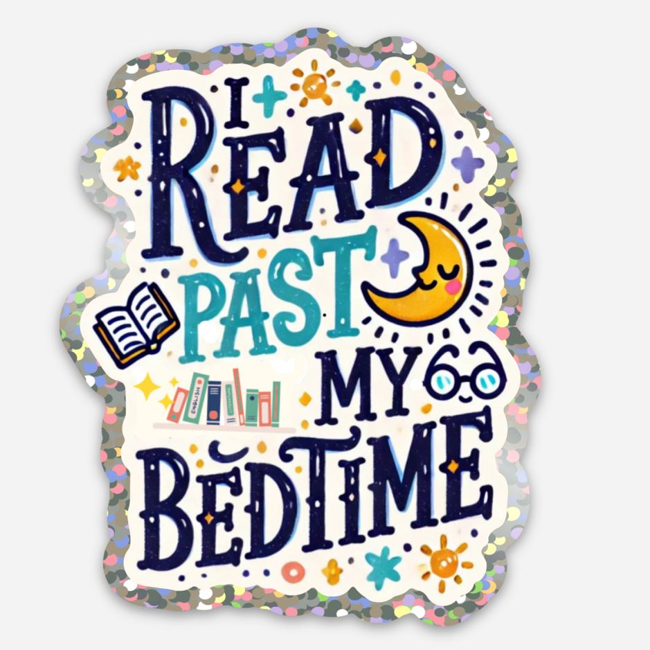 I Read Past My Bedtime Sticker